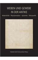Weben und Gewebe in der Antike / Texts and Textiles in the Ancient World