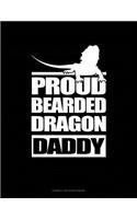 Proud Bearded Dragon Daddy: Cornell Notes Notebook