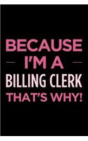 Because I'm a Billing Clerk That's Why