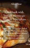 Cookbook with Italian-Moroccan- Spanish Specialties