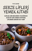 Sebze Lİflerİ Yemek Kİtabibi