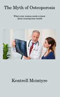 Myth of Osteoporosis