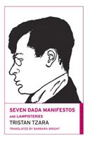 Seven Dada Manifestos and Lampisteries