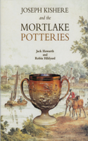 Joseph Kishere and the Mortlake Potteries: (English)
