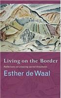 Living Onthe Border: Reflections on the Experience of Threshold