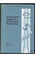 Temperature Adaptation of Biological Membranes (Portland Press Proceedings)
