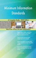 Minimum Information Standards A Complete Guide - 2020 Edition