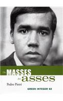 The Masses Are Asses