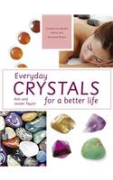 Everyday Crystals for a Better Life