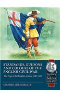 Standards, Guidons and Colours of the English Civil War