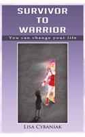 Survivor to Warrior