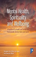 Mental Health, Spirituality and Well-Being