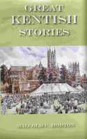 Great Kentish Stories
