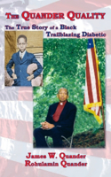 The Quander Quality: The True Story of a Black Trailblazing Diabetic