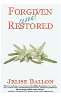 Forgiven And Restored