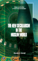 New Secularism in the Muslim World