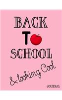 Back To School & Looking Cool Journal: Composition Notebook Journal