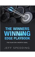 Winners Winning Edge Playbook: The Plan For A Worthy Ideal
