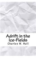 Adrift in the Ice-Fields