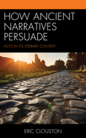 How Ancient Narratives Persuade