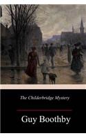 The Childerbridge Mystery