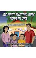 My First Skating Rink Adventure: 5 Minute Story - A Super Cool & Far Out Place That Feels Like Outer Space On Skates!(2 My First Skate Books Super Series, Collect All 5 Colorful Comics! Skating Lessons, Skating Rink Trip)