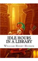 Idle Hours in a Library