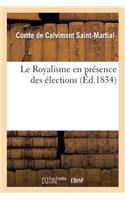 Le Royalisme En Présence Des Élections
