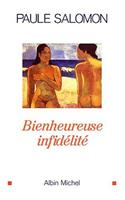 Bienheureuse Infidelite