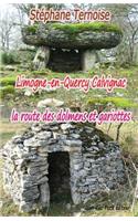 Limogne-en-Quercy Calvignac la route des dolmens et gariottes