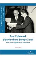 Paul Collowald, pionnier d'une Europe à unir