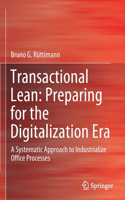 Transactional Lean: Preparing for the Digitalization Era