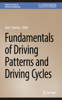 Fundamentals of Driving Patterns and Driving Cycles