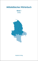 Mittelelbisches Wörterbuch, BAND 1, A-G