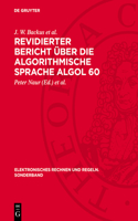 Revidierter Bericht Über Die Algorithmische Sprache ALGOL 60: Bericht Über Eingabe- Und Ausgabeprozeduren Für ALGOL 60