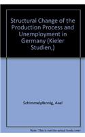 Structural Change of the Production Process and Unemployment in Germany