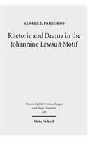 Rhetoric and Drama in the Johannine Lawsuit Motif