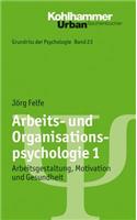 Arbeits- Und Organisationspsychologie 1