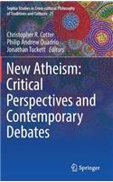 New Atheism: Critical Perspectives and Contemporary Debates