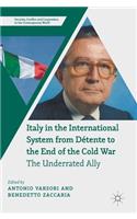 Italy in the International System from Détente to the End of the Cold War