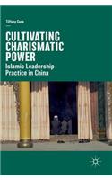 Cultivating Charismatic Power