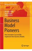Business Model Pioneers