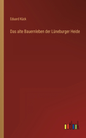 alte Bauernleben der Lüneburger Heide