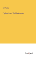 Explanation of the Kindergarten