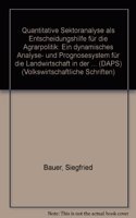 Quantitative Sektoranalyse ALS Entscheidungshilfe Fur Die Agrarpolitik