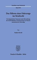 Das Fuhren Eines Fahrzeugs Im Strafrecht