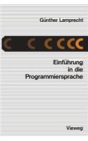 Einführung in Die Programmiersprache C