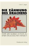 Die Zähmung Des Drachens
