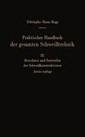 Praktisches Handbuch Der Gesamten Schweisstechnik