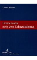 Hermeneutik Nach Dem Existentialismus
